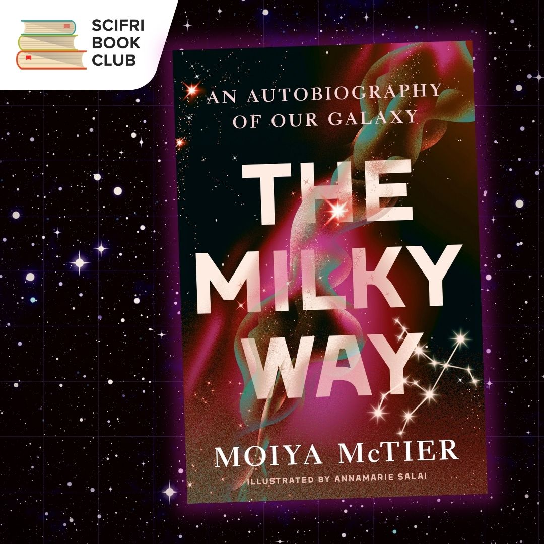 Read 'The Milky Way' By Moiya McTier With The SciFri Book Club