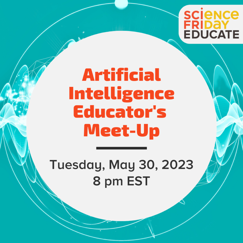 AI For STEM Education - Science Friday