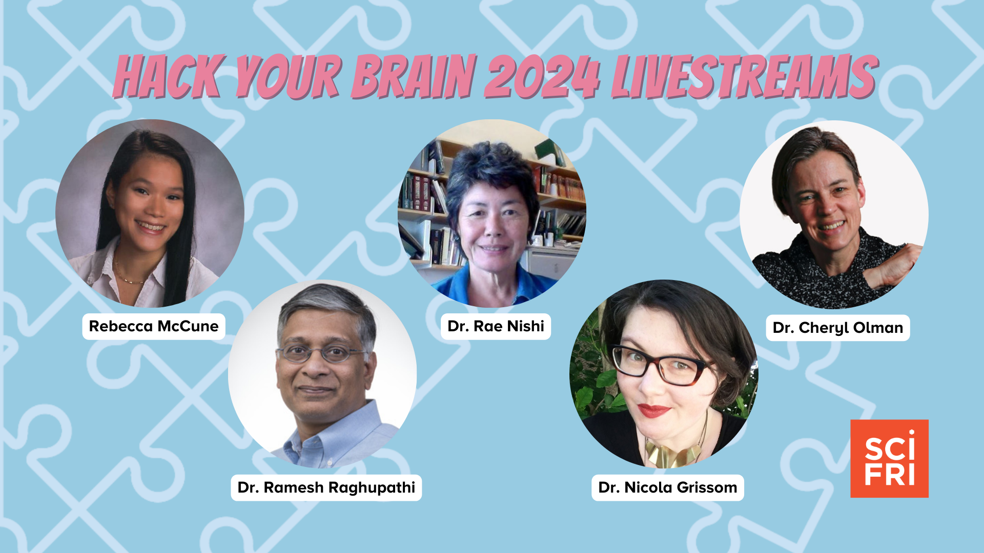 Promotional graphic with blue puzzle background. The title reads "Hack Your Brain 2024 Livestreams." There a five photos of neuroscientists.